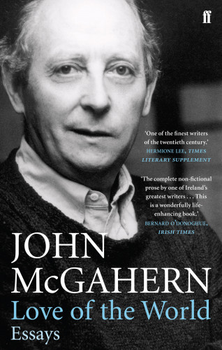 John McGahern: Love of the World
