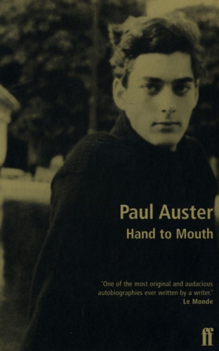 Paul Auster: Hand to Mouth