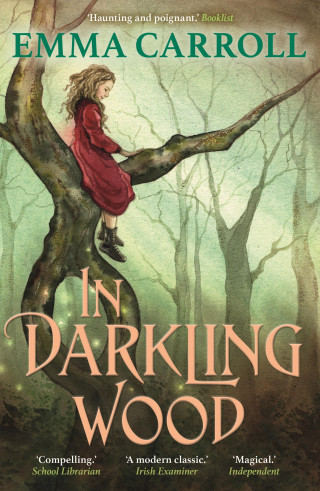 Emma Carroll: In Darkling Wood