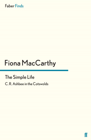 Fiona MacCarthy: The Simple Life