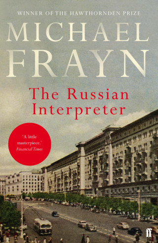 Michael Frayn: The Russian Interpreter