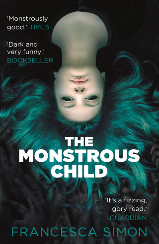 Francesca Simon: The Monstrous Child