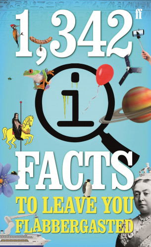 John Lloyd, John Mitchinson, James Harkin: 1,342 QI Facts To Leave You Flabbergasted