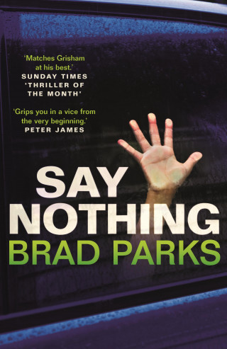 Brad Parks: Say Nothing