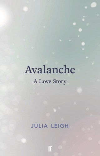 Julia Leigh: Avalanche