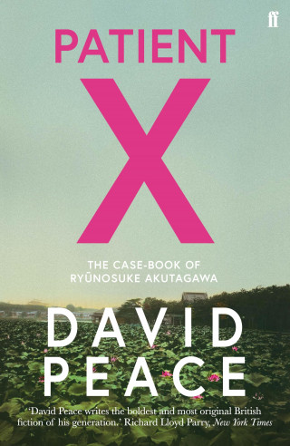 David Peace: Patient X