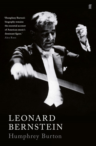 Humphrey Burton: Leonard Bernstein