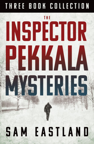 Sam Eastland: The Inspector Pekkala Mysteries