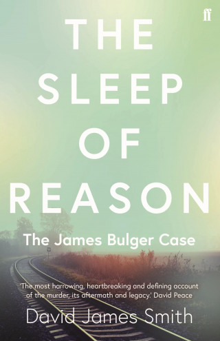 David James Smith: The Sleep of Reason