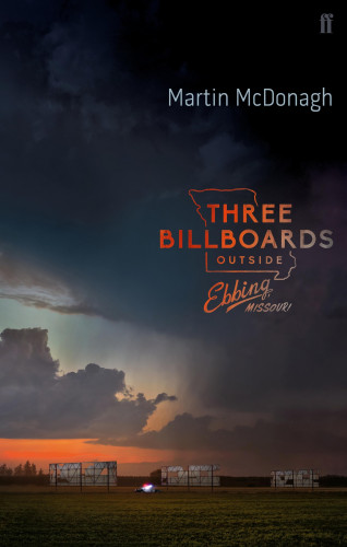 Martin McDonagh: Three Billboards Outside Ebbing, Missouri