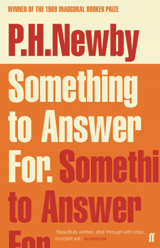P. H. Newby: Something to Answer For