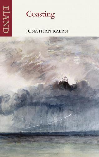 Jonathan Raban: Coasting