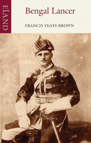 Francis Yeats-Brown: Bengal Lancer