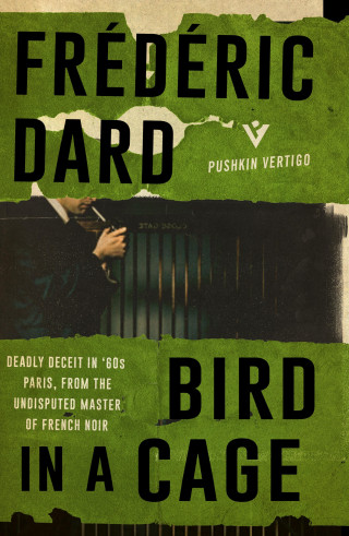 Frédéric Dard: Bird in a Cage