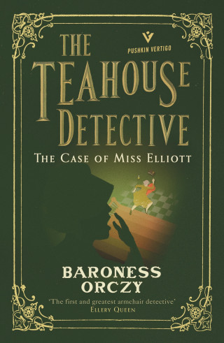 Baroness Orczy: The Case of Miss Elliott