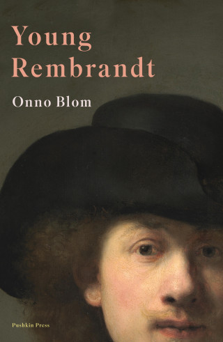 Onno Blom: Young Rembrandt