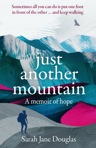 Sarah Jane Douglas: Just Another Mountain