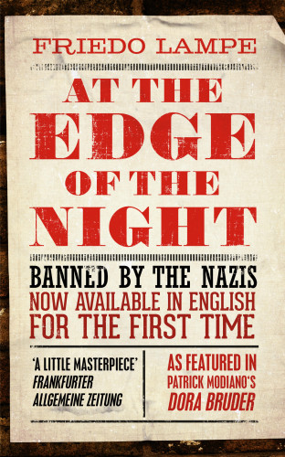 Friedo Lampe: At the Edge of the Night