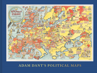 Adam Dant: Adam Dant's Political Maps