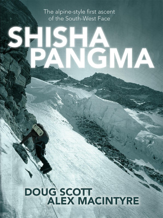 Doug Scott, Alex MacIntyre: Shishapangma