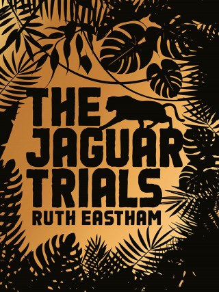 Ruth Eastham: The Jaguar Trials