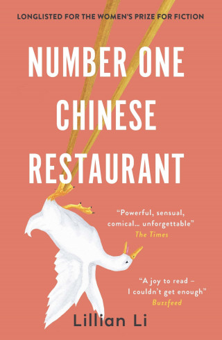 Lillian Li: Number One Chinese Restaurant: LONGLISTED FOR THE 2019 WOMEN'S PRIZE FOR FICTION