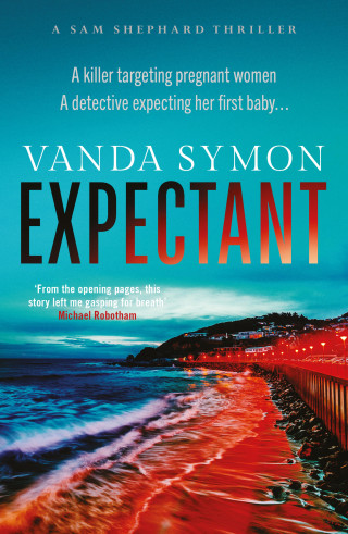 Vanda Symon: Expectant: The gripping, emotive new Sam Shephard thriller