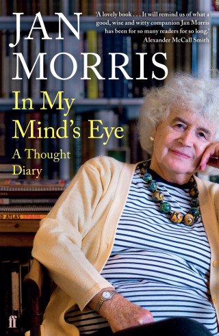 Jan Morris: In My Mind's Eye