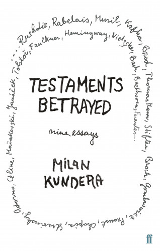 Milan Kundera: Testaments Betrayed