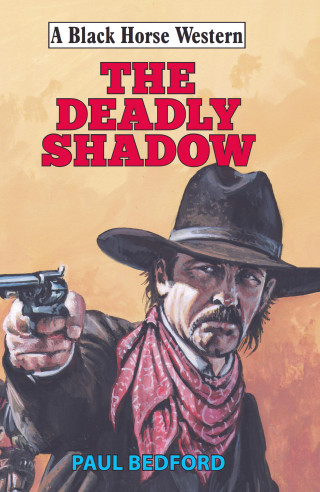 Paul Bedford: Deadly Shadow