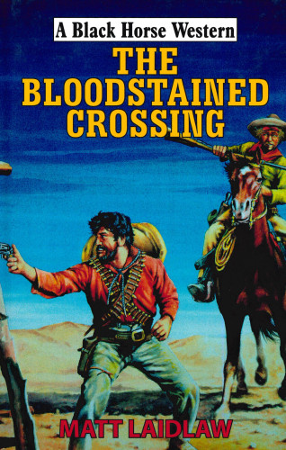 Matt Laidlaw: The Bloodstained Crossing