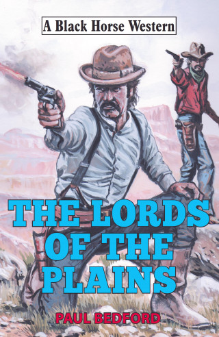 Paul Bedford: Lords of the Plains