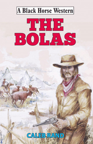 Caleb Rand: The Bolas