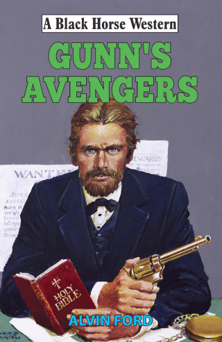 Alvin Ford: Gunn's Avengers