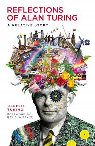 Dermot Turing: Reflections of Alan Turing