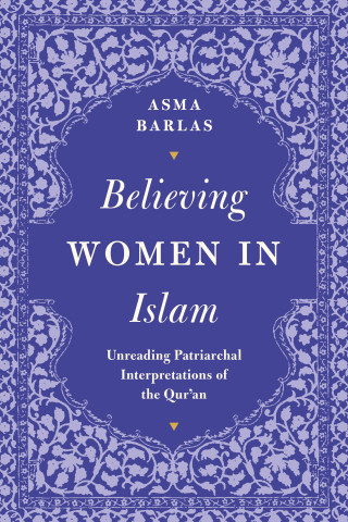 Asma Barlas: Believing Women' in Islam