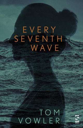Tom Vowler: Every Seventh Wave