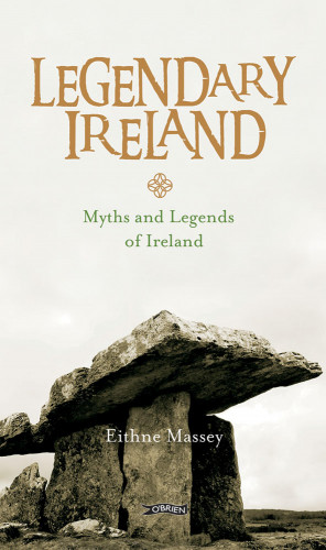 Eithne Massey: Legendary Ireland