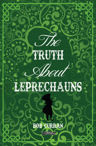 Dr. Robert Curran: The Truth About Leprechauns