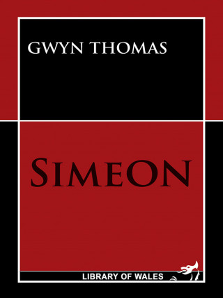 Gwyn Thomas: Simeon