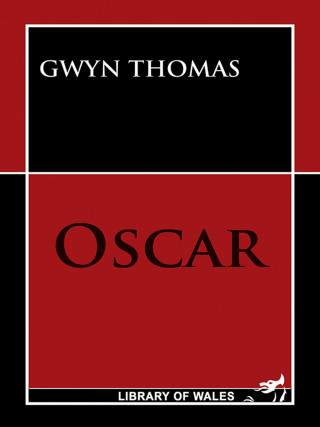 Gwyn Thomas: Oscar