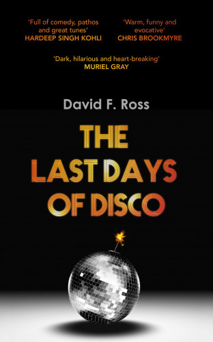 David Ross: The Last Days of Disco