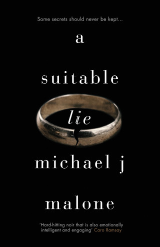 Michael Malone: A Suitable Lie