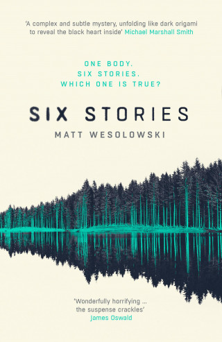 Matt Wesolowski: Six Stories