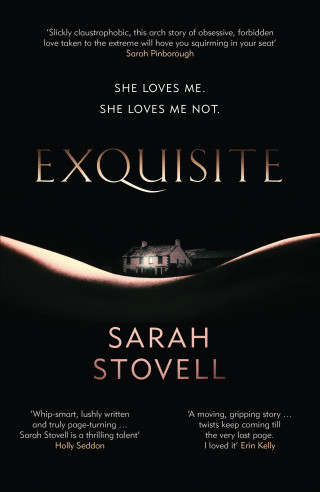Sarah Stovell: Exquisite