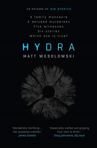 Matt Wesolowski: Hydra