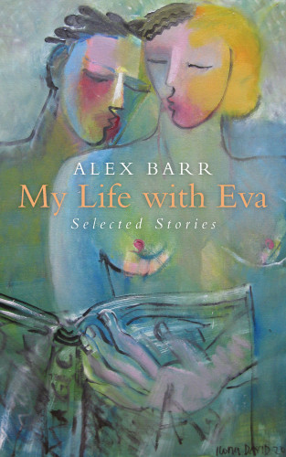 Alex Barr: My Life with Eva