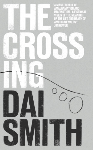 Dai Smith: The Crossing