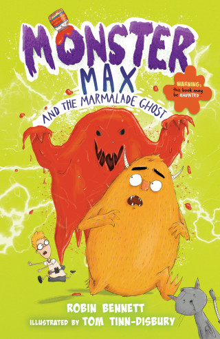 Robin Bennett: Monster Max and the Marmalade Ghost