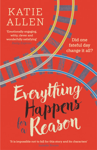 Katie Allen: Everything Happens for a Reason